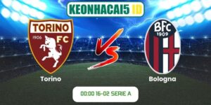 Soi kèo bóng đá Torino vs Bologna (00:00 16-02, Serie A)
