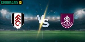 Nhận Định Fulham vs Burnley Ngày 21/3 Lúc 22:00 Mới Nhất
