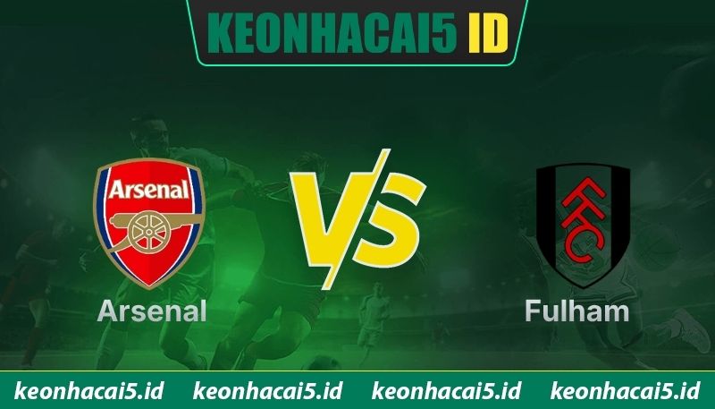 Nhận Định Arsenal Vs Fulham Lúc 23H30 Ngày 02/05 - Premier League 1 Nhận Định Arsenal Vs Fulham Lúc 23H30 Ngày 02/05 - Premier League