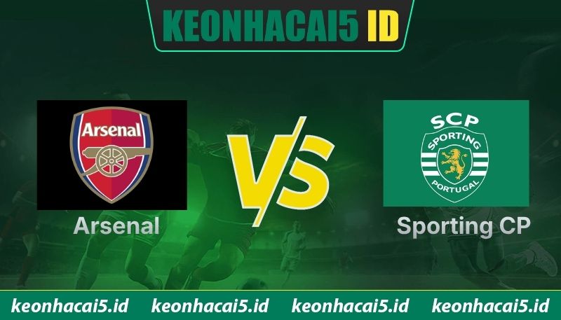Nhận Định Arsenal Vs Sporting CP Lúc 02:00 Ngày 16/4 - UEFA Champions League 1 Nhận Định Arsenal Vs Sporting CP Lúc 02:00 Ngày 16/04 - UEFA Champions League