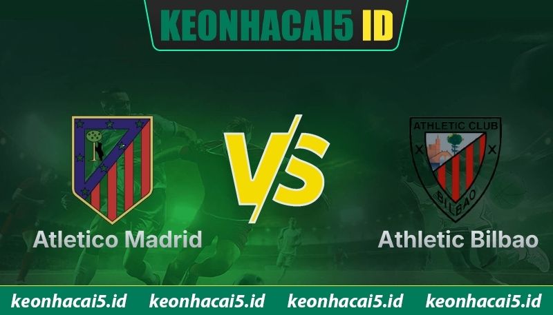 Nhận Định Atletico Madrid Vs Athletic Bilbao Lúc 02H00 Ngày 26/4 - La Liga 1 Nhận Định Atletico Madrid Vs Athletic Bilbao Lúc 02H00 Ngày 26/4 - La Liga
