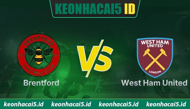 Nhận Định Brentford Vs West Ham United Lúc 21H00 Ngày 02/05- Premier League 1 Nhận Định Brentford Vs West Ham United Lúc 21H00 Ngày 02/05- Premier League