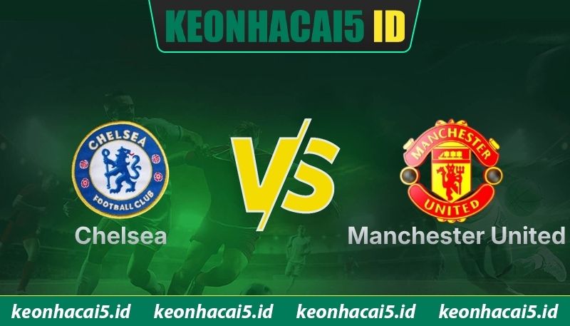 Nhận Định Chelsea Vs Manchester United 02:00 Ngày 19/04 - Premier League 1 Nhận Định Chelsea Vs Manchester United 02:00 Ngày 19/04 - Premier League