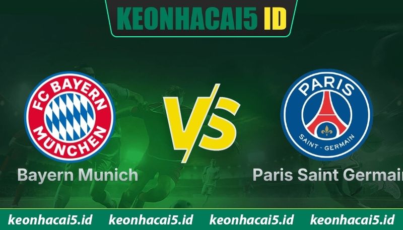 Nhận Định Bayern Munich Vs Paris Saint Germain Lúc 2H00 Ngày 07/05 - Cúp C1 1 Nhận Định Bayern Munich Vs Paris Saint Germain Lúc 2H00 Ngày 07/05 - Cúp C1