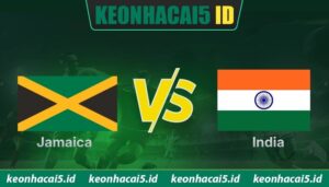 Nhận Định Jamaica Vs India, 01h30 Ngày 28/05 - Giao Hữu Quốc Tế