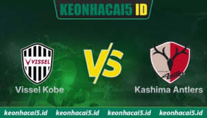 Nhận Định Vissel Kobe Vs Kashima Antlers Lúc 12H00 Ngày 30/5 - VĐQG Nhật Bản